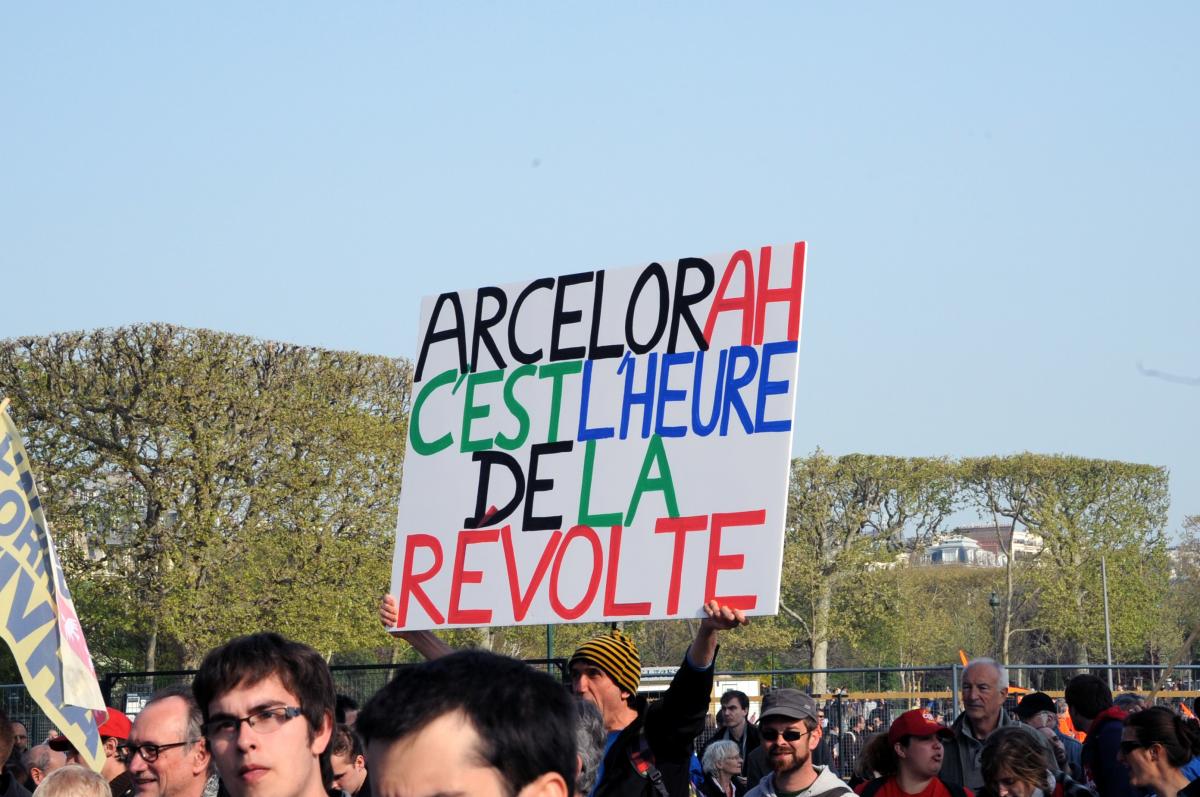 Pancarte Arcelor ah c'est l'heure de la révolte