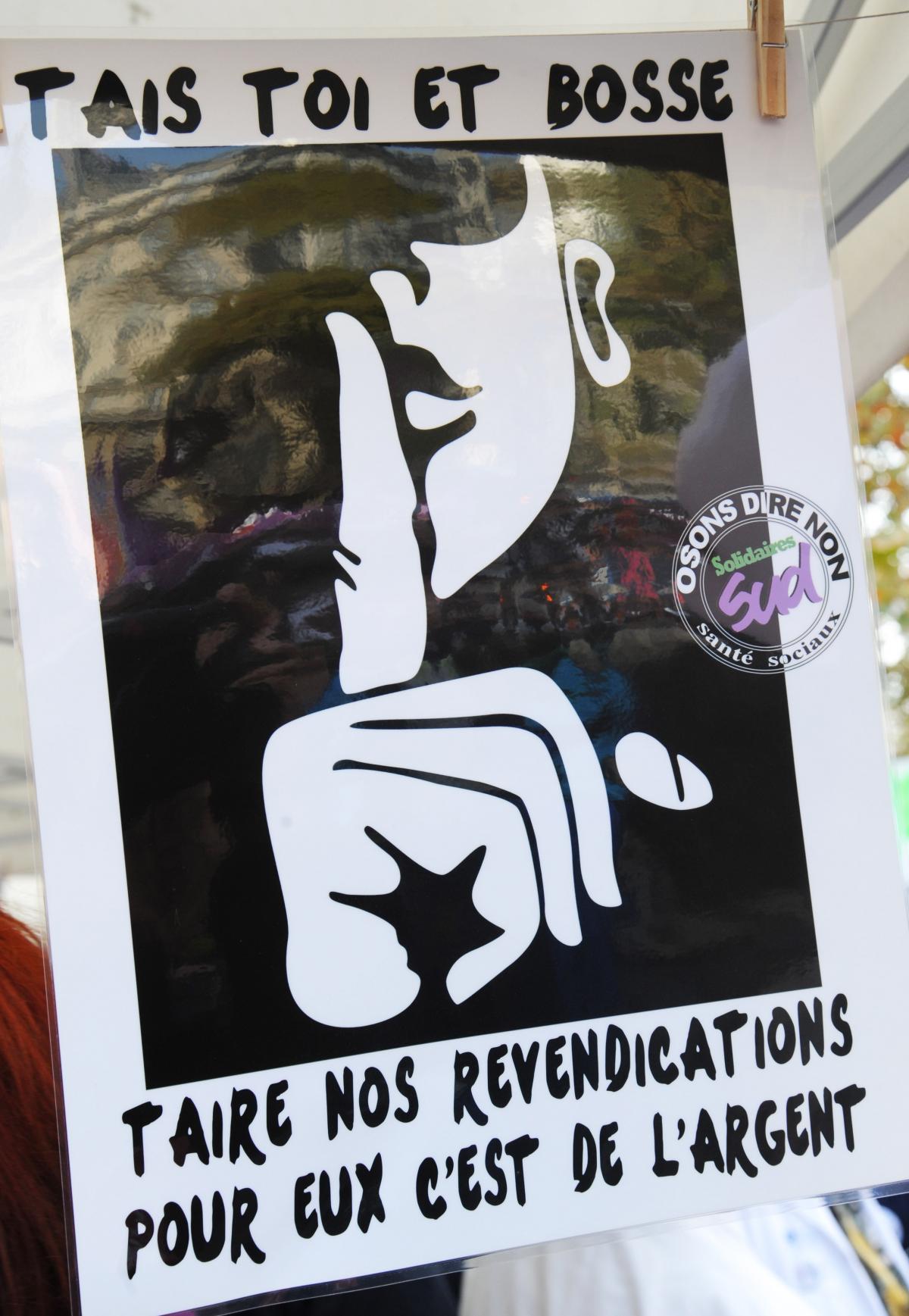 T'ais toi et bosse taire nos revendications pour eux c'est de l'argent syndicat SUD Santé Sociaux