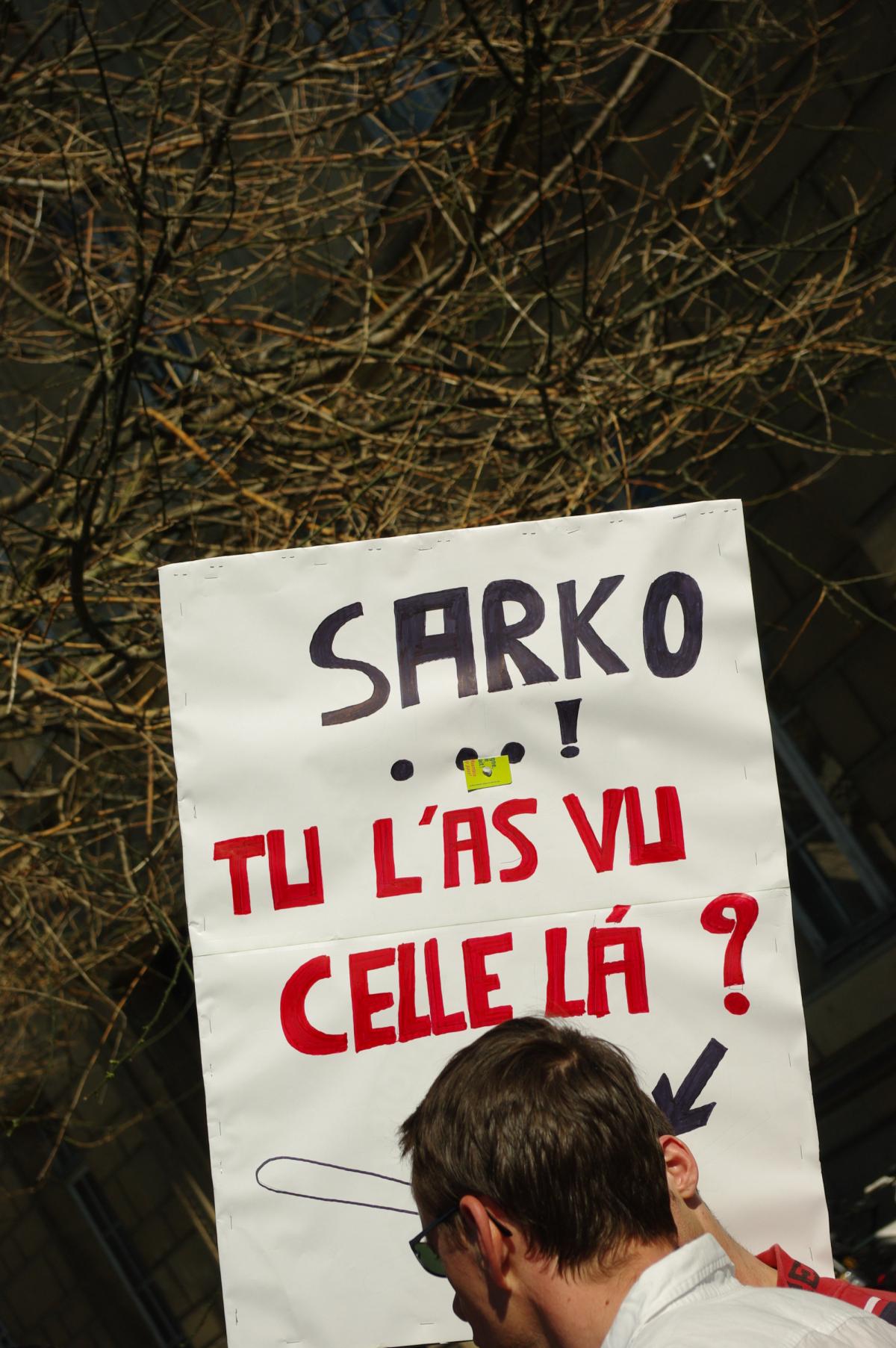 pancarte : tu l'as vu sarko la manif?